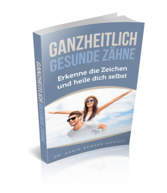 Ganzheitlich gesunde Zähne Ganzheitlich gesunde Zähne